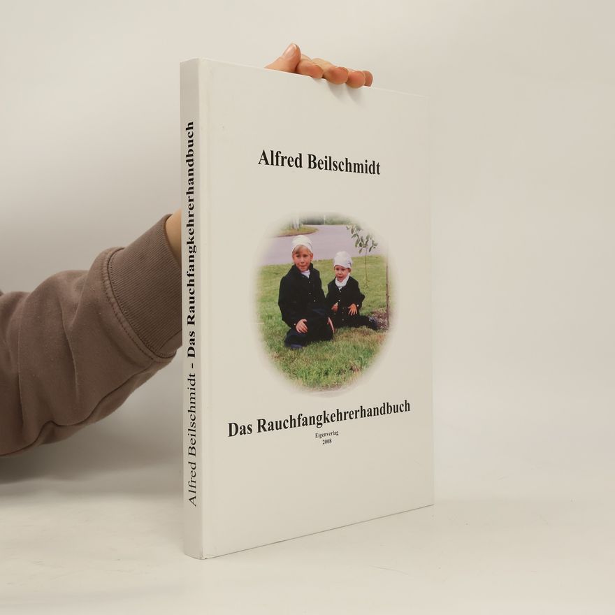 Alfred Beilschmidt Das Rauchfangkehrerhandbuch