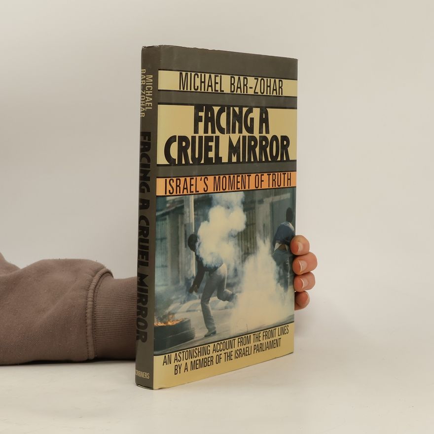 Mikhaʾel Bar Zohar Facing a Cruel Mirror
