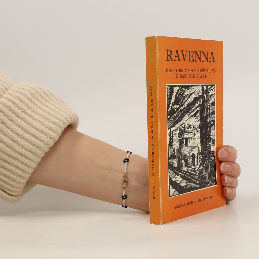 Wladimiro Bendazzi Ravenna. Kunsthistorische Fuhrung durch die Stadt