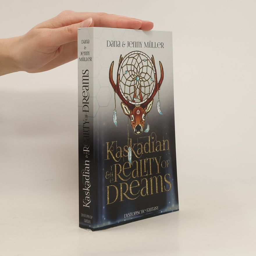Dana Müller-Braun Kaskadian & the reality of dreams
