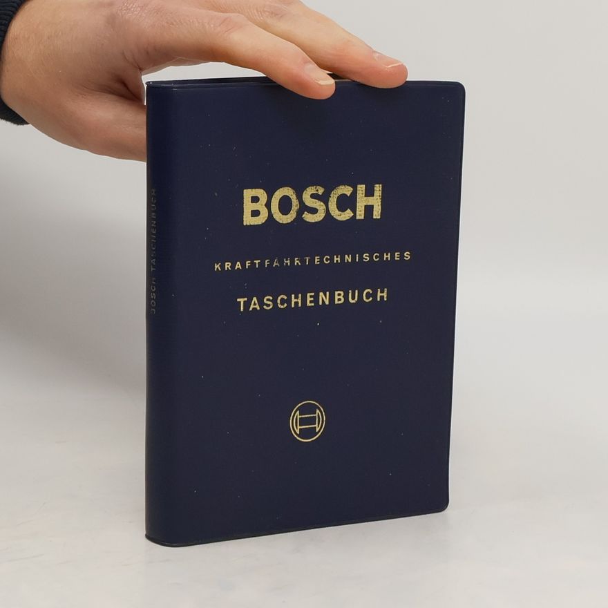 Robert Bösch Bosch kraftfahrtechnisches Taschenbuch
