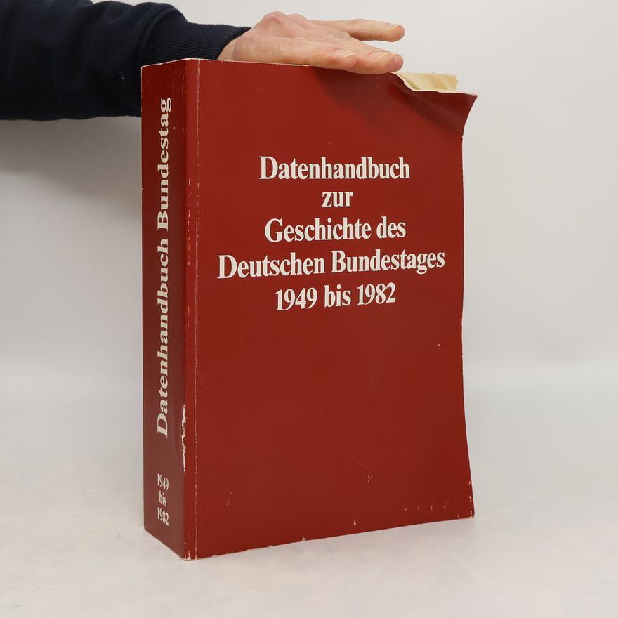 Peter Schindler Datenhandbuch zur Geschichte des Deutschen Bundestages 1949 bis 1982