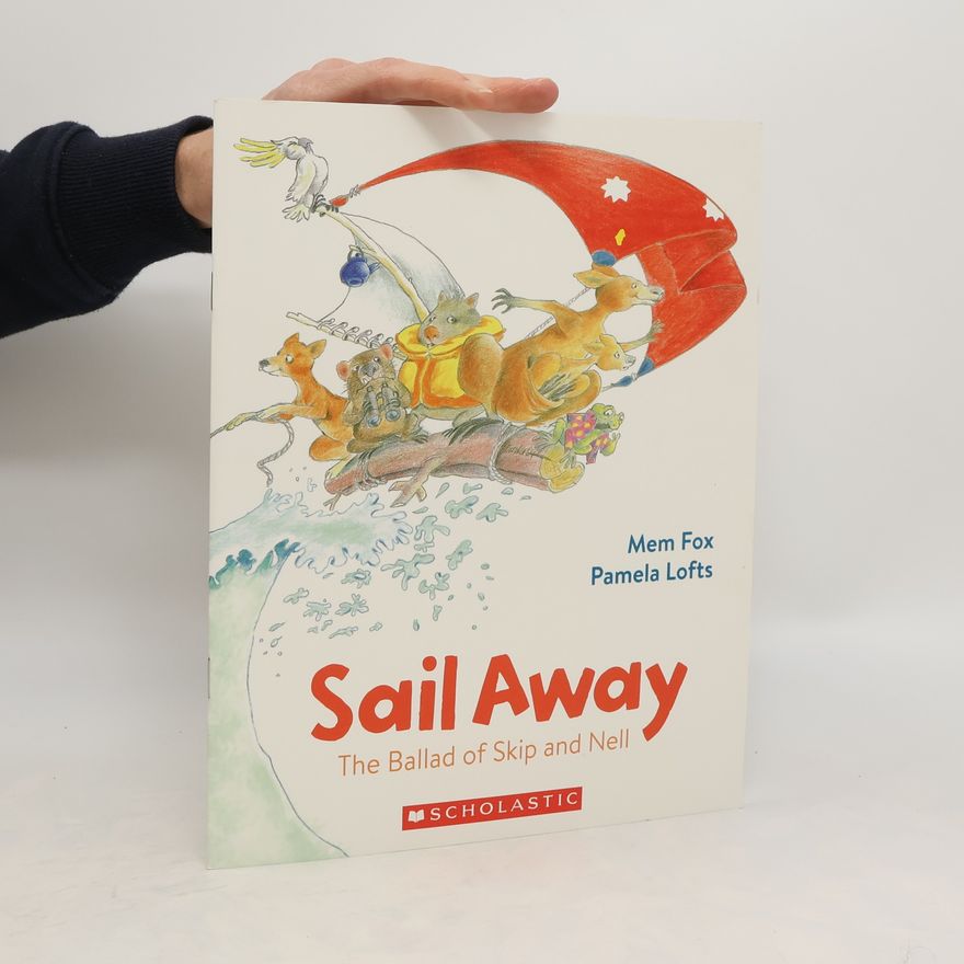 Pamela Lofts Sail Away. The Ballad of Skip and Nell
