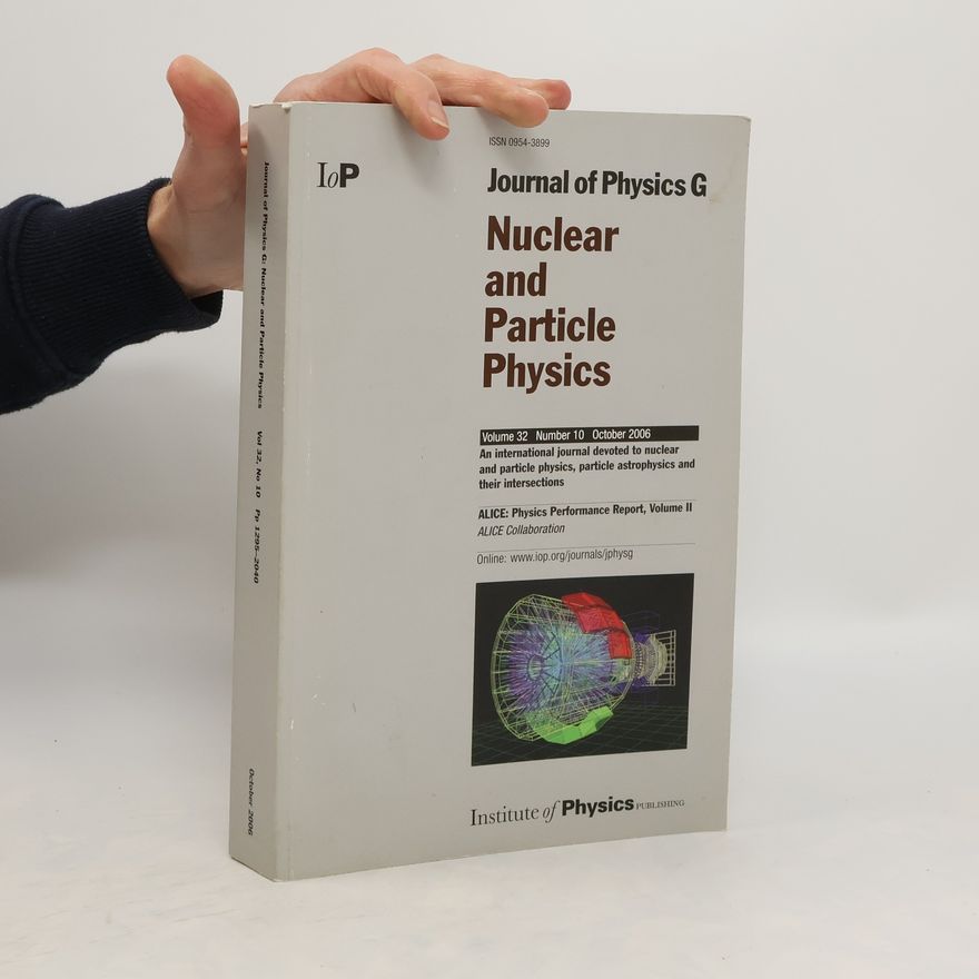 Collectif d'auteurs Journal of Physics. G, Nuclear Physics Nuclear Physics. Volume 32. Number 10