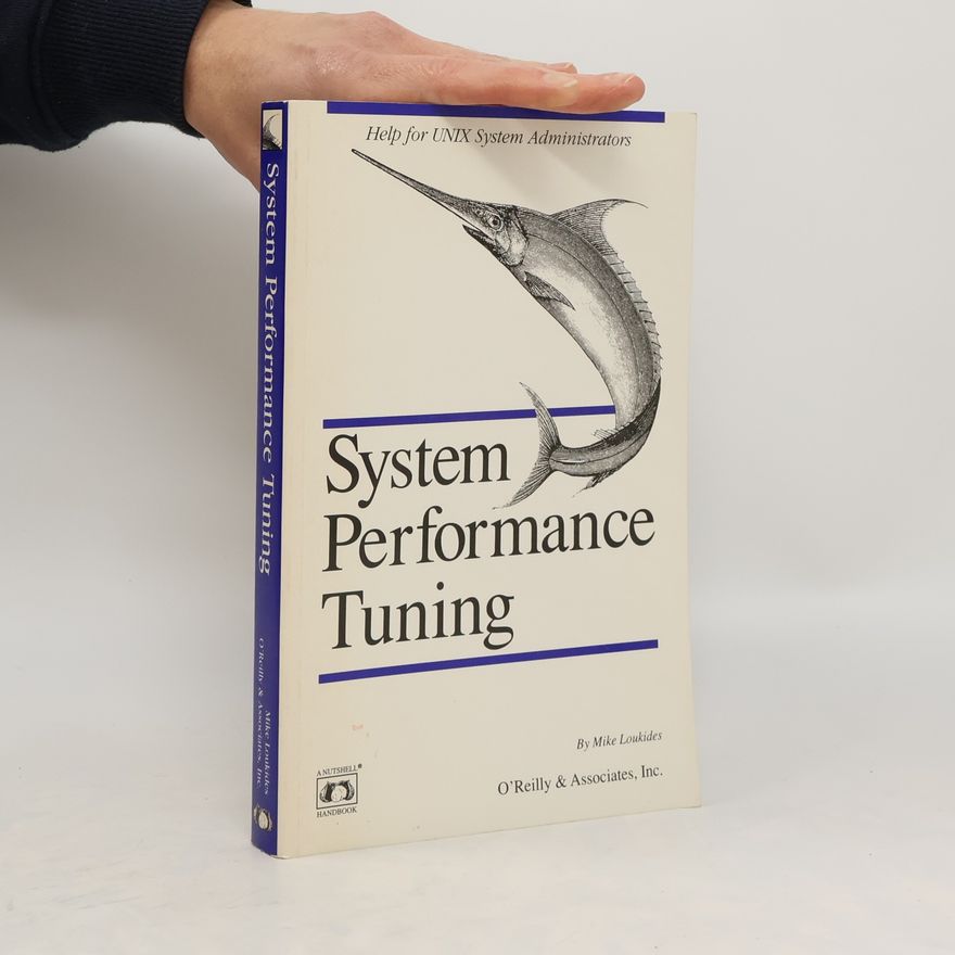 Mike Loukides System performance tuning