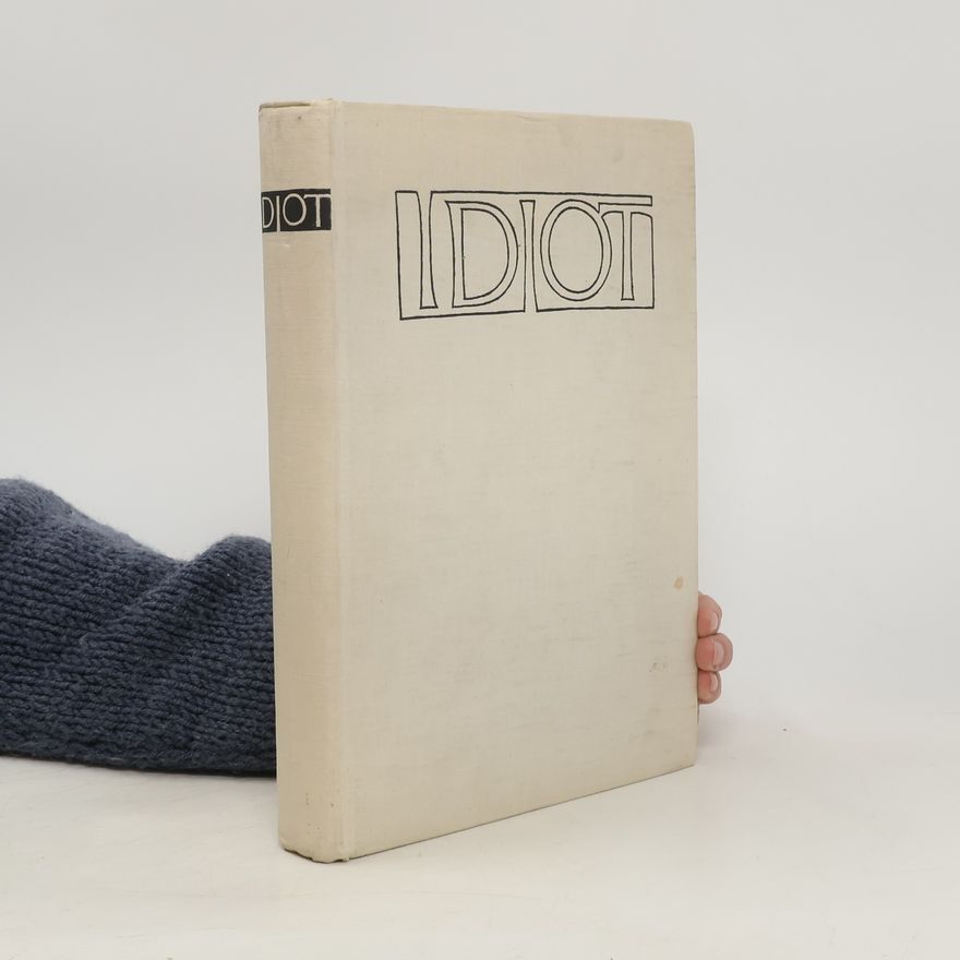Fjodor Michajlovič Dostojevskij Idiot