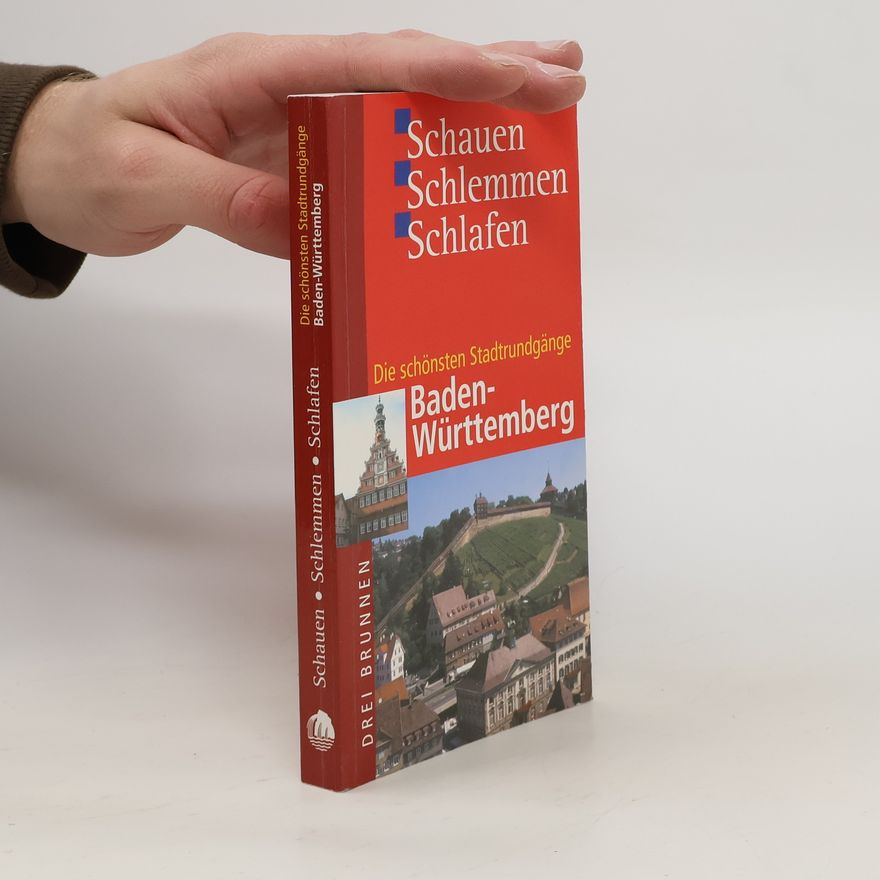 Emmerich Müller Die schönsten Stadtrundgänge Baden-Württemberg