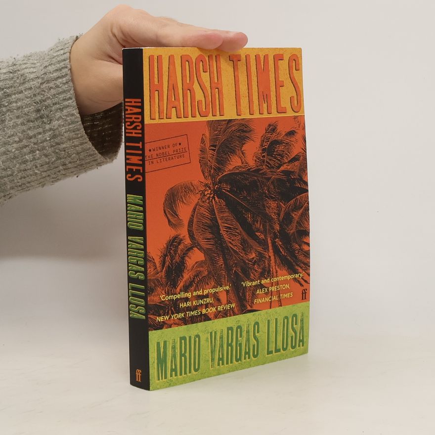 Mario Vargas Llosa Harsh Times
