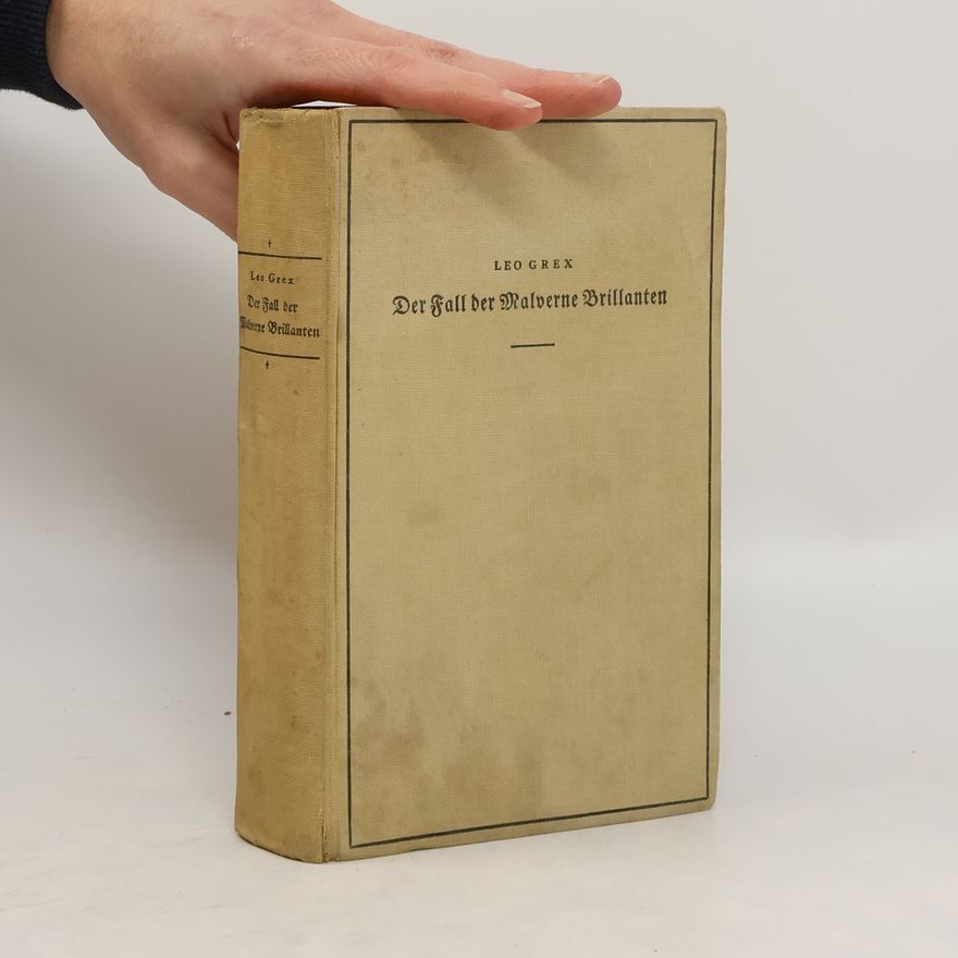 Leo Grex Der Fall der Malverne Brillanten