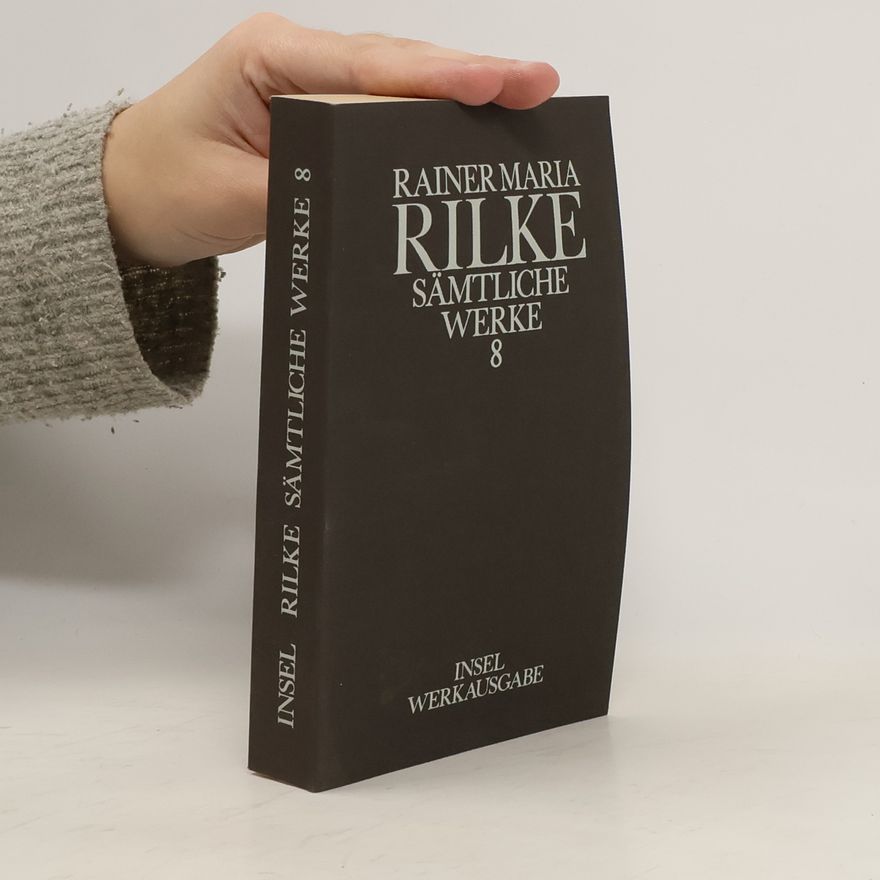 Rainer Maria Rilke Sämtliche Werke 8