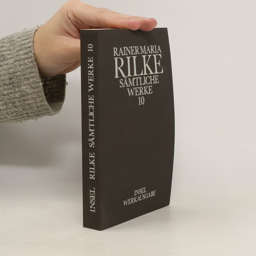 Rainer Maria Rilke Sämtliche Werke 10