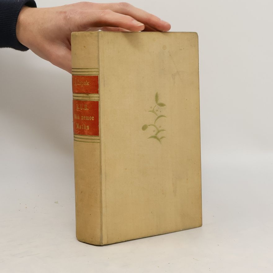 Karel Čapek Spisy bratří Čapků. R.U.R.