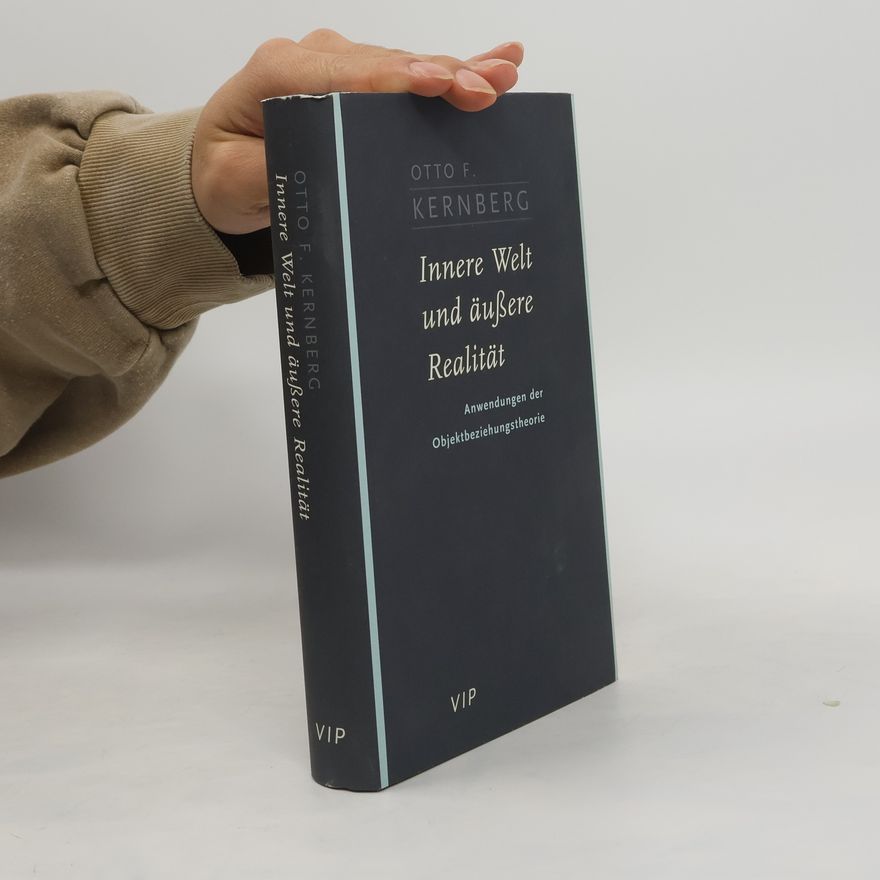 Otto F. Kernberg Innere Welt und äussere Realität