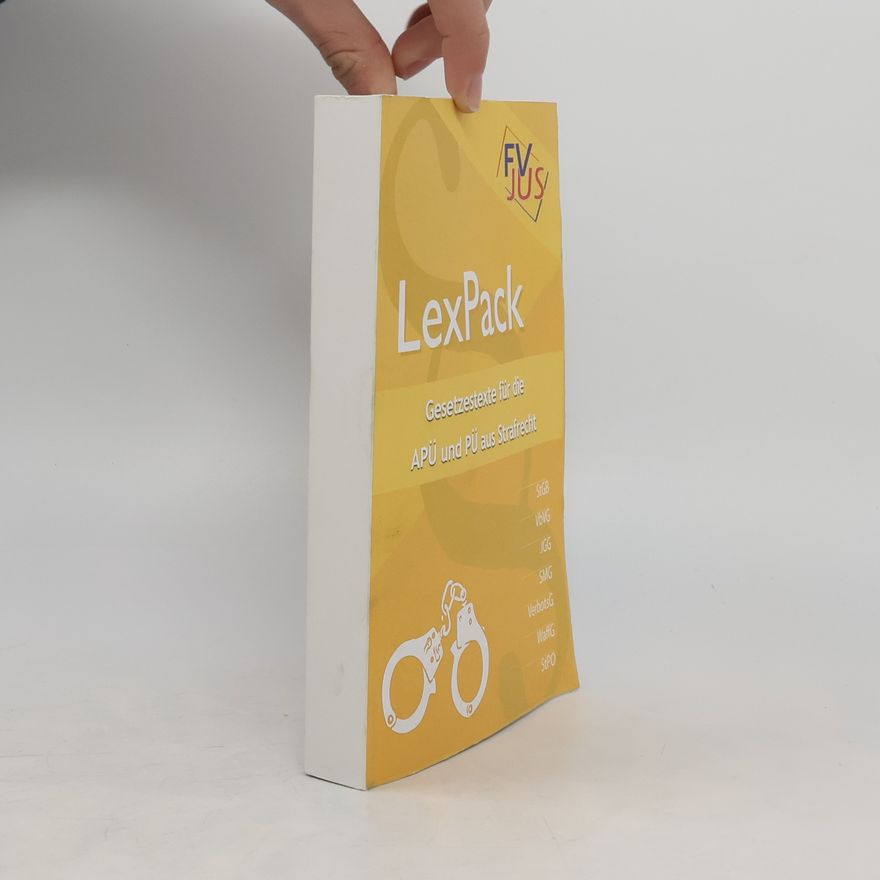 Kolektív autorov LexPack. Gesetzestexte für die APÜ und PÜ aus Strafrecht