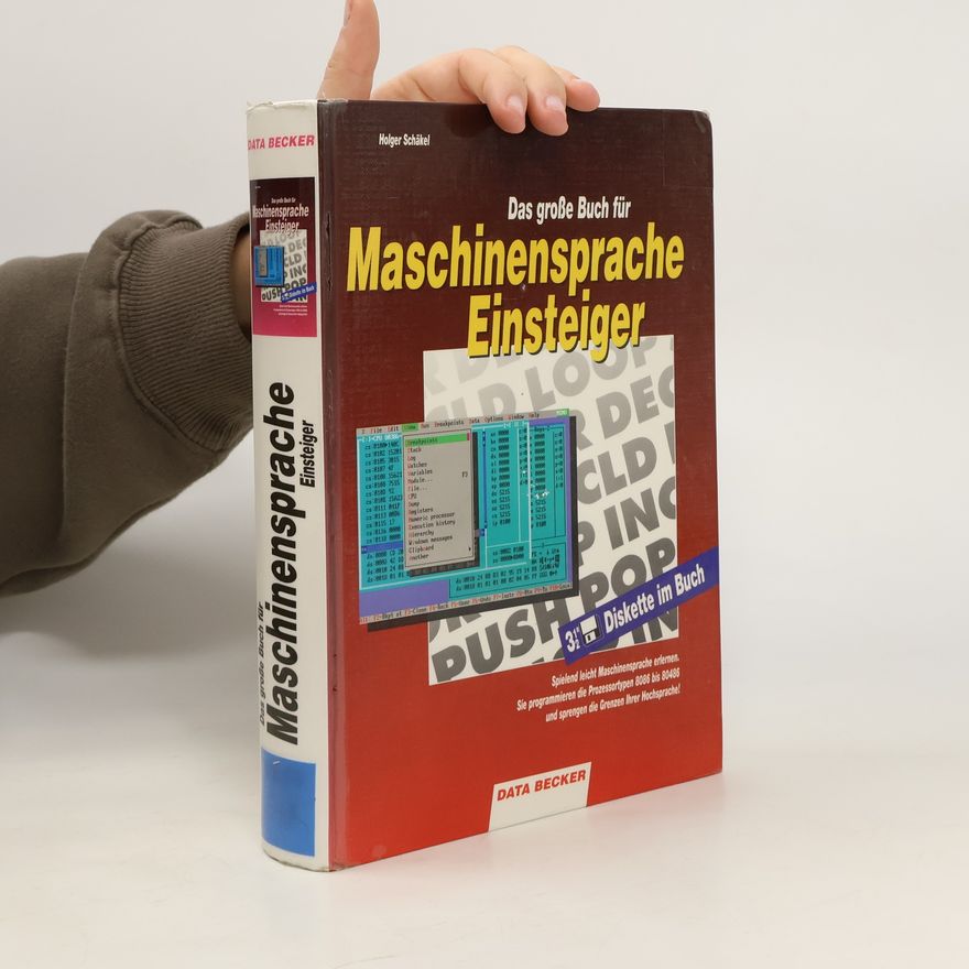 Holger Schäkel Das grosse Buch für Maschinensprache, Einsteiger