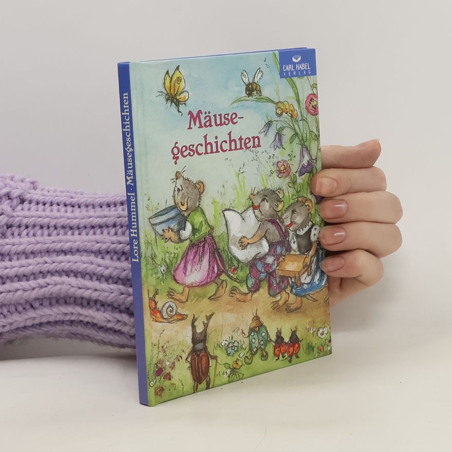 Lore Hummel Mäusegeschichten