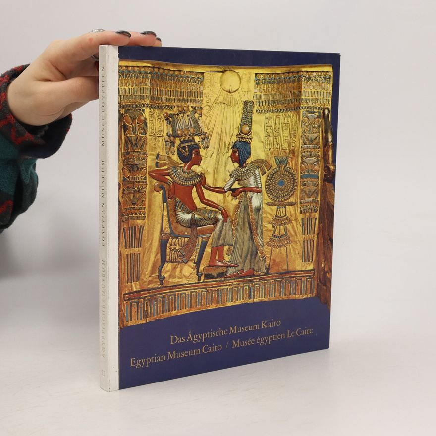 Peter P. Riesterer Das Ägyptische Museum Kairo. Egyptian Museum Cairo. Musée egyptien Le Caire.