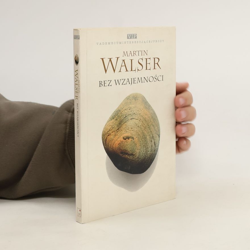Martin Walser Bez wzajemności
