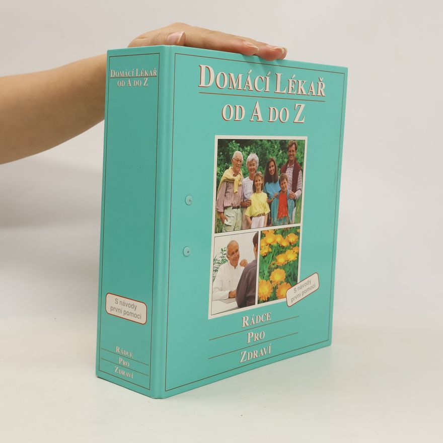 Autores varios Domácí lékař od A do Z. Část 1-8