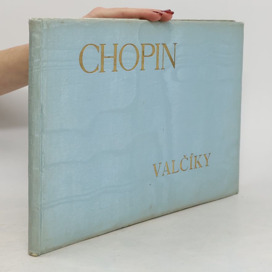 Fryderyk Chopin Valčíky. Sämmtliche 14 Walzer. Band I.