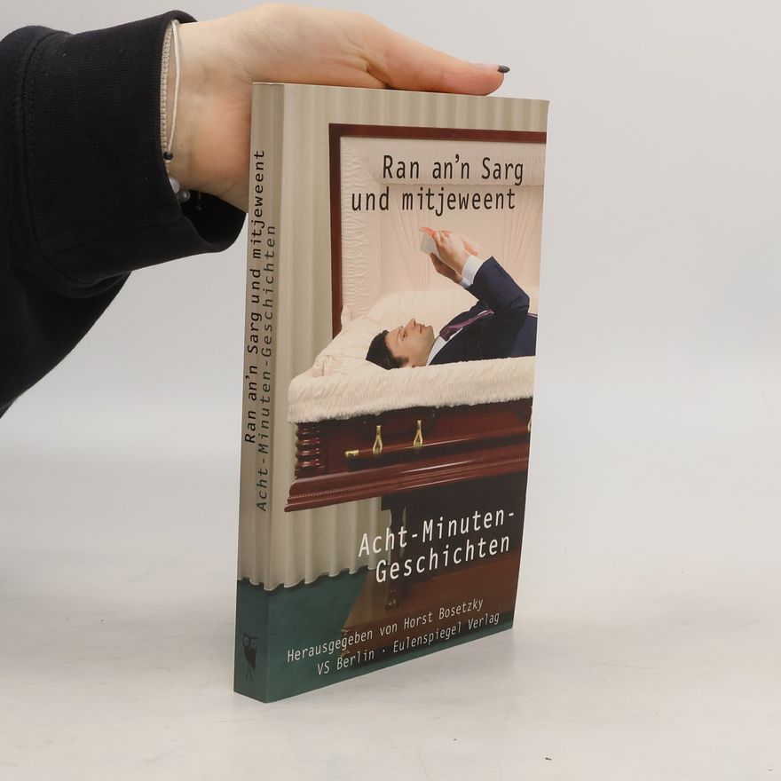 Horst Bosetzky Ran an'n Sarg und mitjeweent
