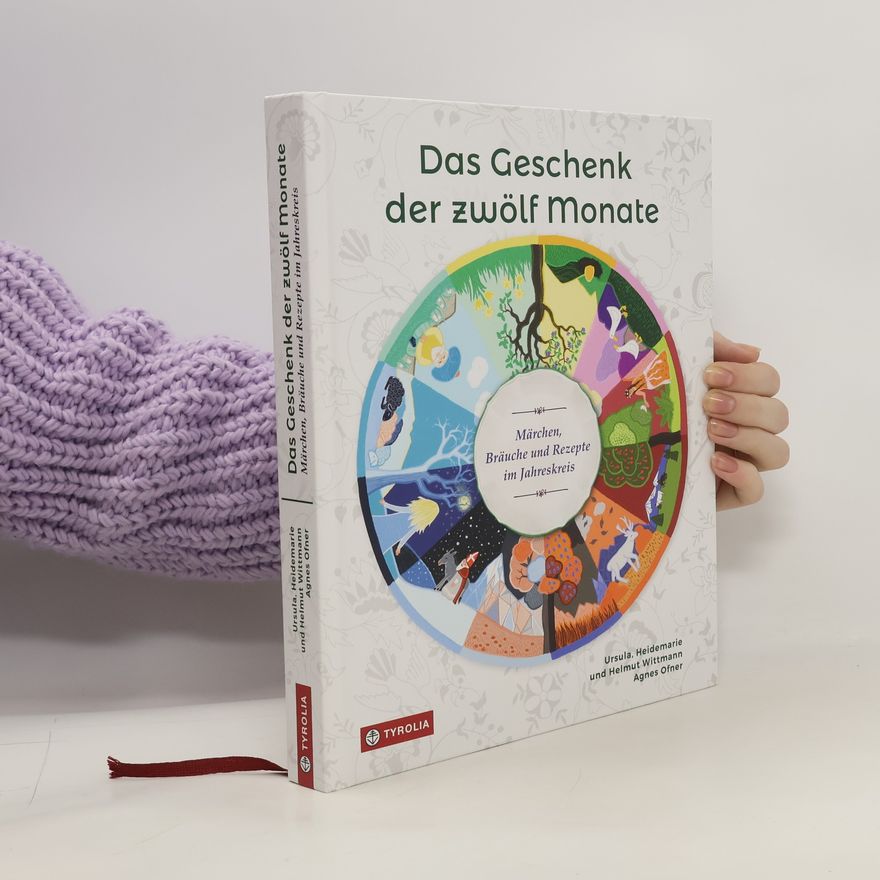 Ursula Wittmann Das Geschenk der zwölf Monate
