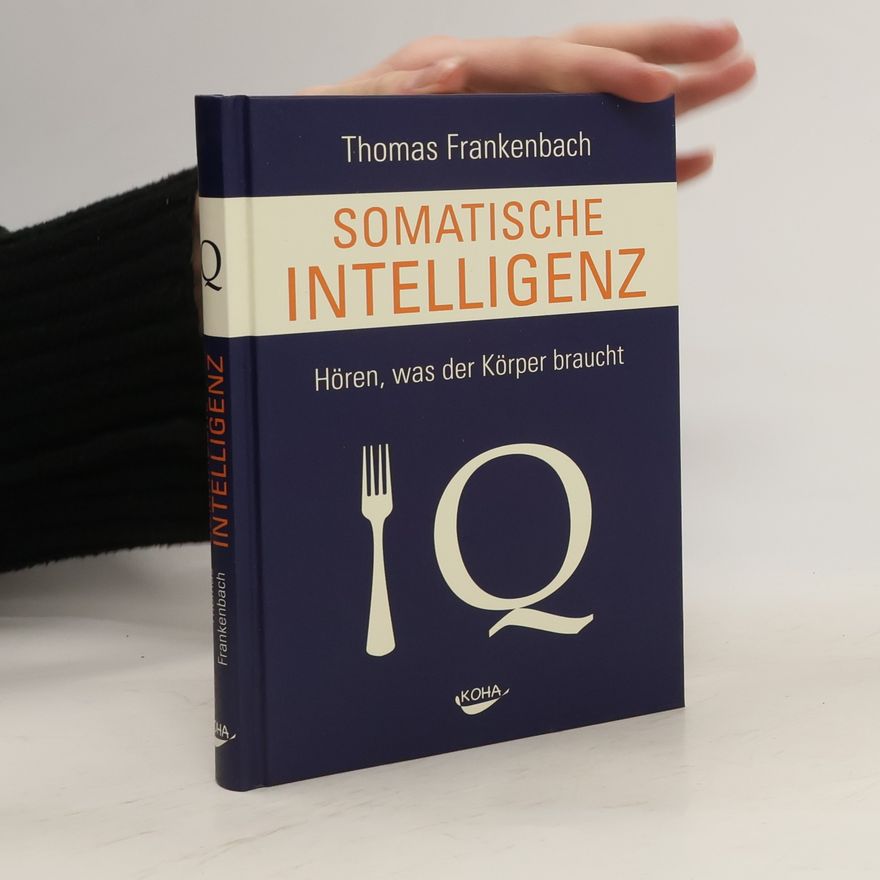 Thomas Frankenbach Somatische Intelligenz