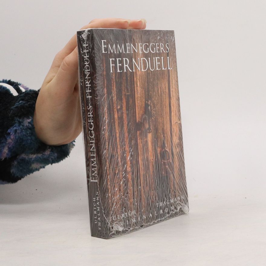 Ulrich Thalmann Emmeneggers Fernduell