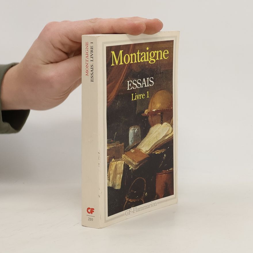 Michel de Montaigne Essais. Livre 1