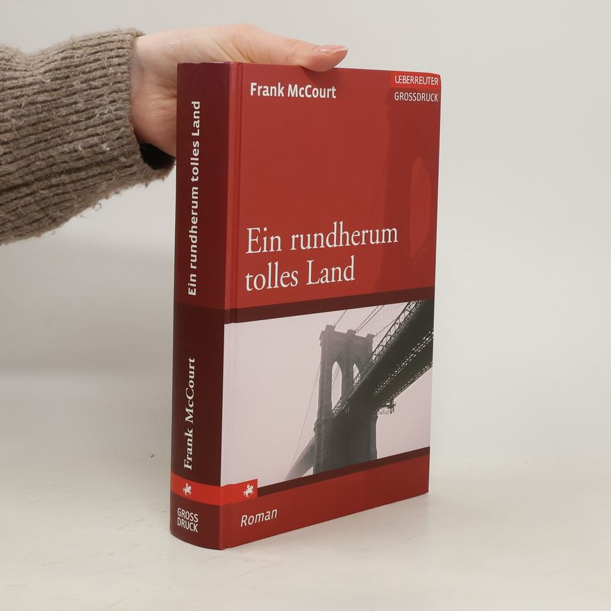 Frank McCourt Ein rundherum tolles Land