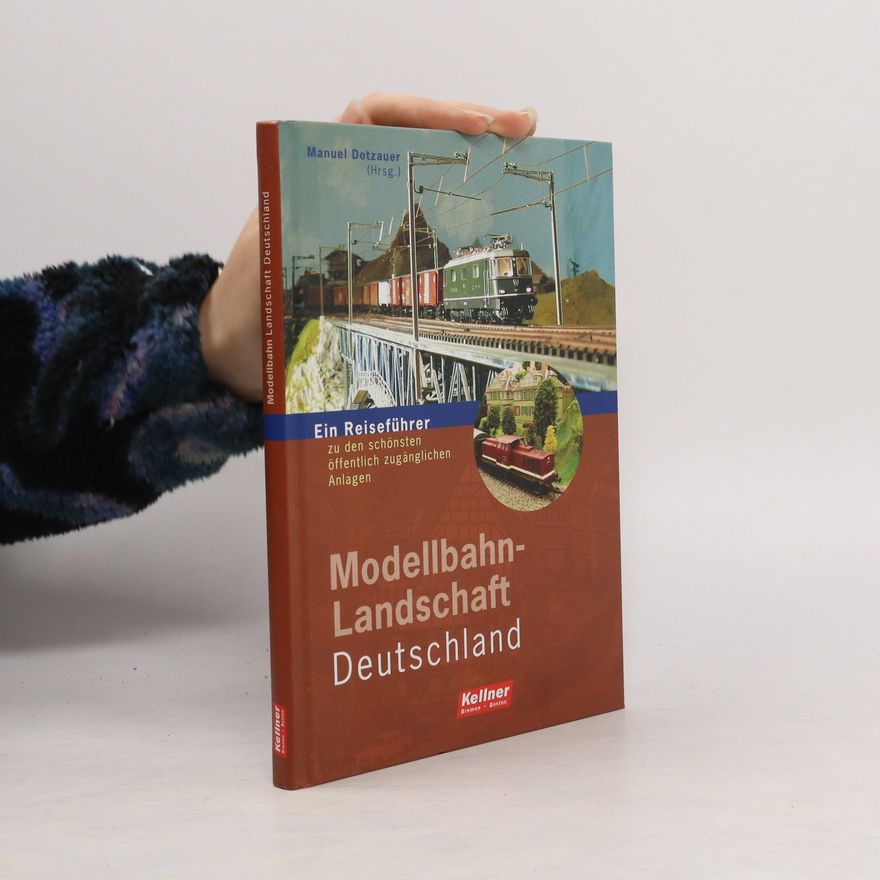 Manuel Dotzauer Modellbahn-Landschaft Deutschland