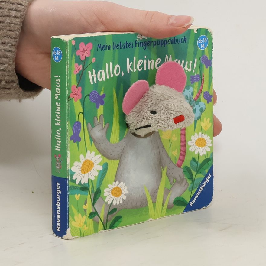Christine Faust Mein liebstes Fingerpuppenbuch - Hallo, kleine Maus!
