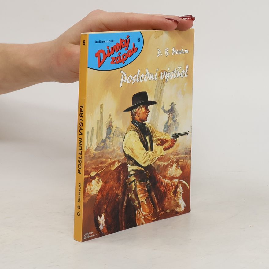 Dwight Bennett Newton Poslední výstřel