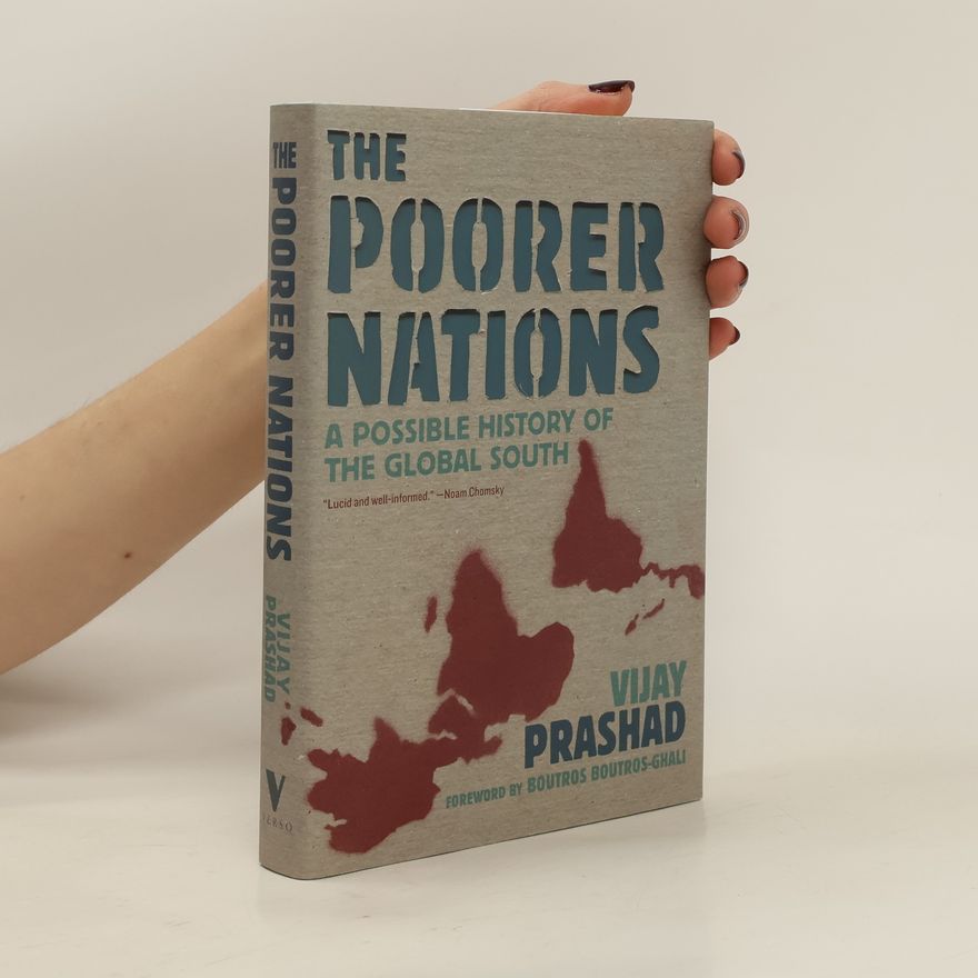 Vijay Prashad The Poorer Nations