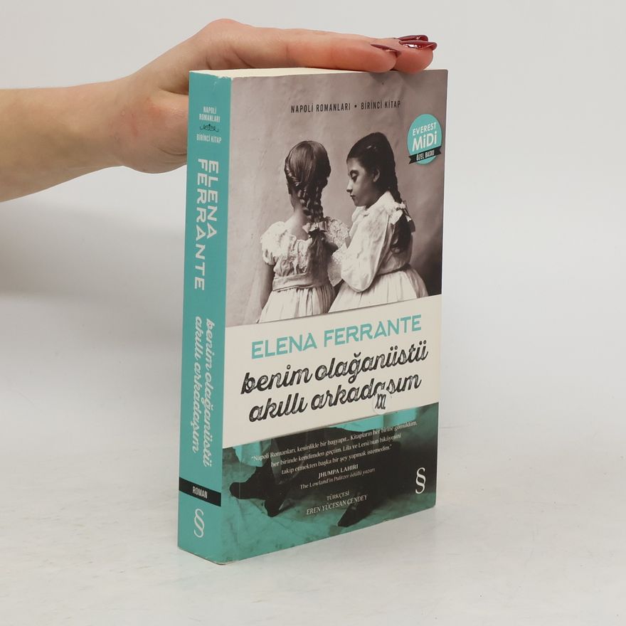 Elena Ferrante Benim Olağanüstü Akıllı Arkadaşım