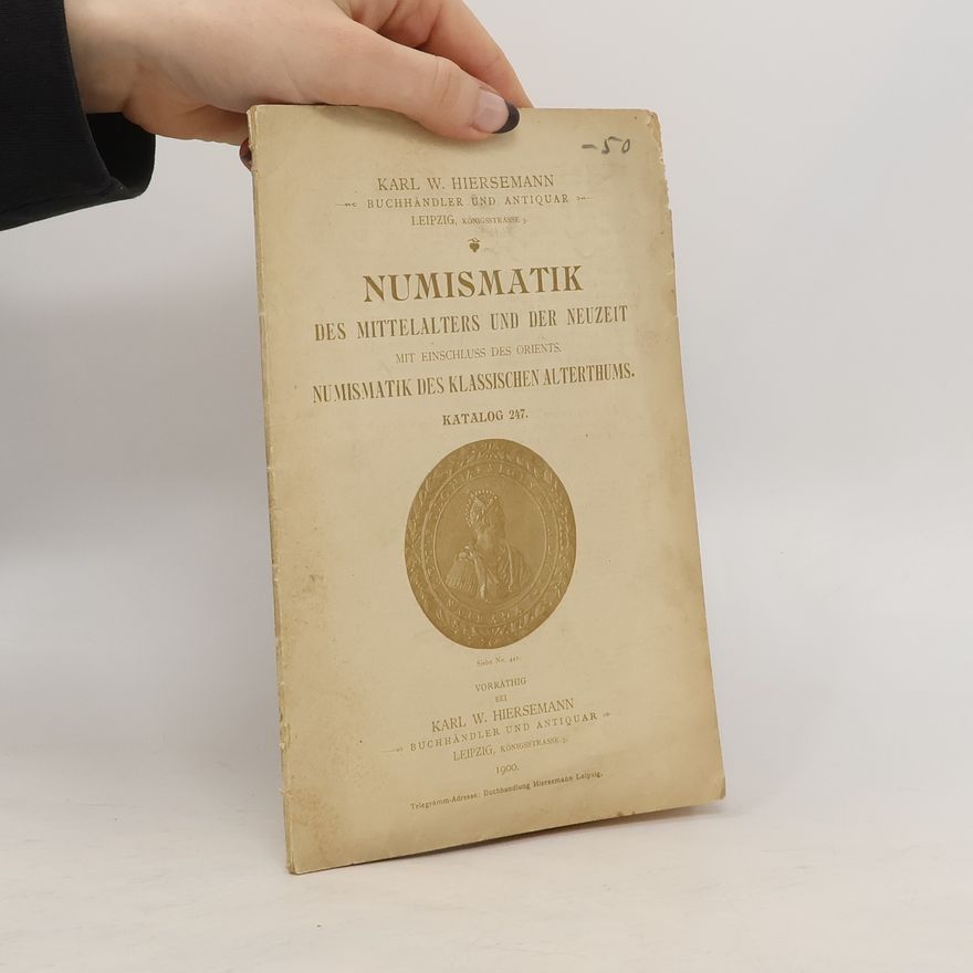 Karl W. Hiersemann Numismatik des Mittelalters und der Neuzeit