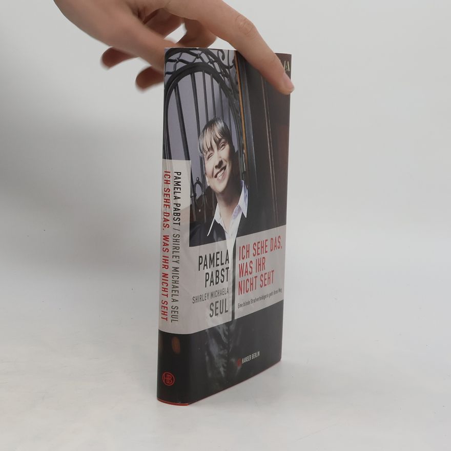 Pamela Pabst Ich sehe das, was ihr nicht seht