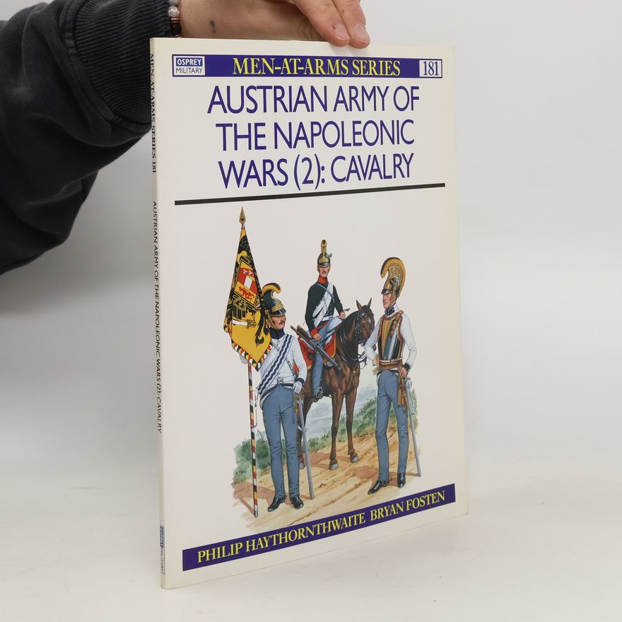 Philip J. Haythornthwaite Austrian Army of the Napoleonic Wars 2