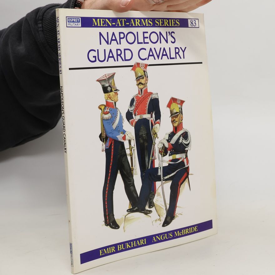 Emir Bukhari Napoleon's Guard Cavalry.Men-at-Arms 83