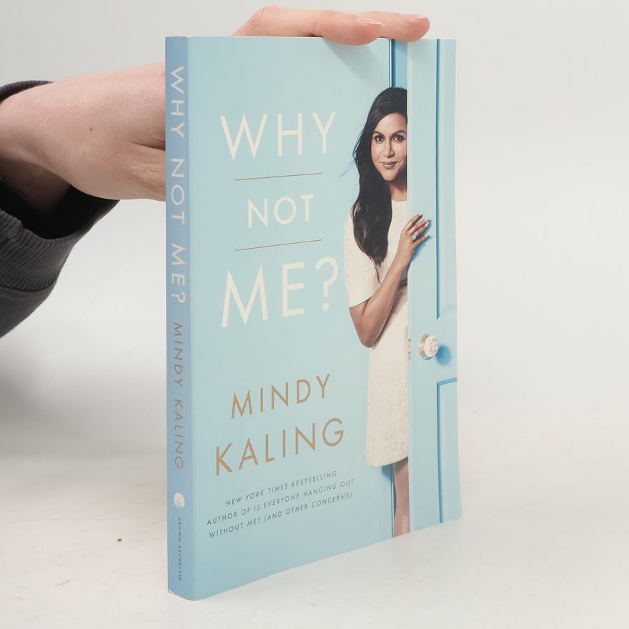 Mindy Kaling Why Not Me?