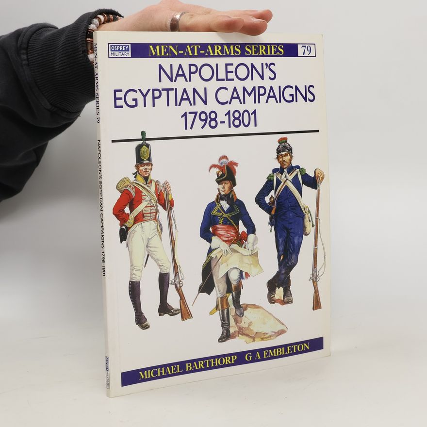 Michael Barthorp Napoleon's Egyptian Campaigns 1798–1801