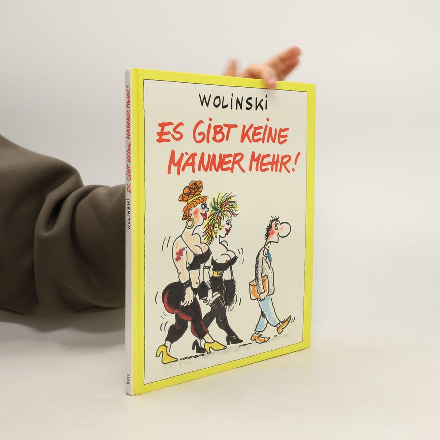 Georges Wolinski Es gibt keine Männer mehr!