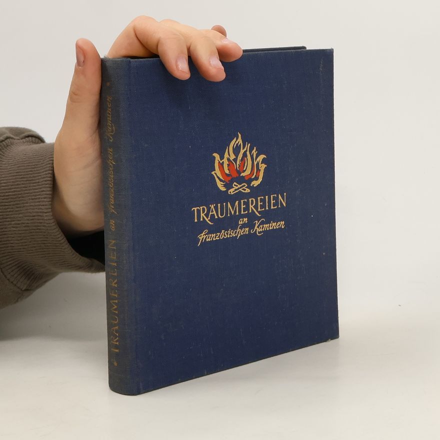 Richard von Volkmann-Leander Träumereien an französischen Kaminen