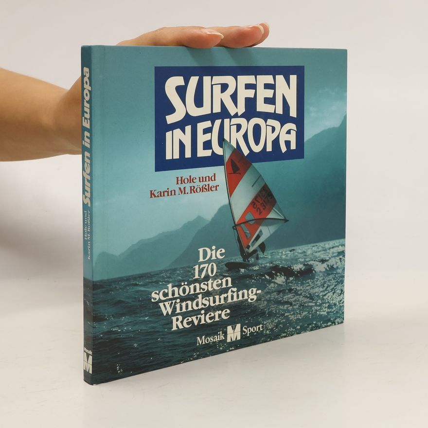 Hole Rößler Surfen in Europa