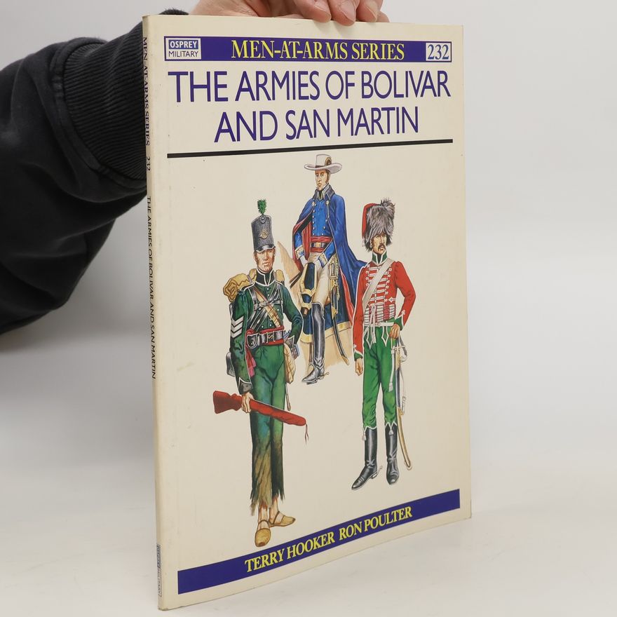 Ron Poulter The Armies of Bolivar and San Martin