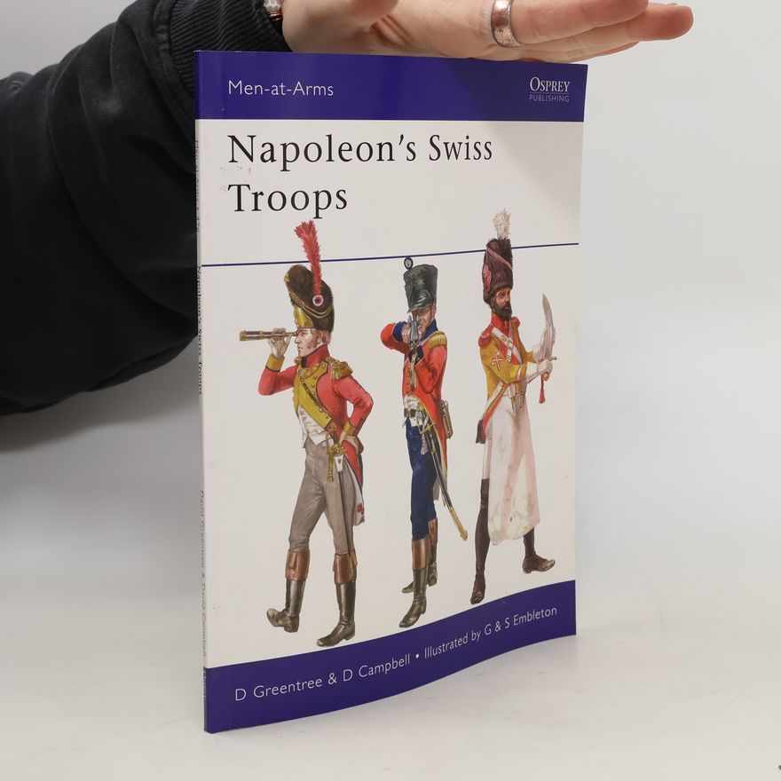 David Campbell Napoleon's Swiss Troops