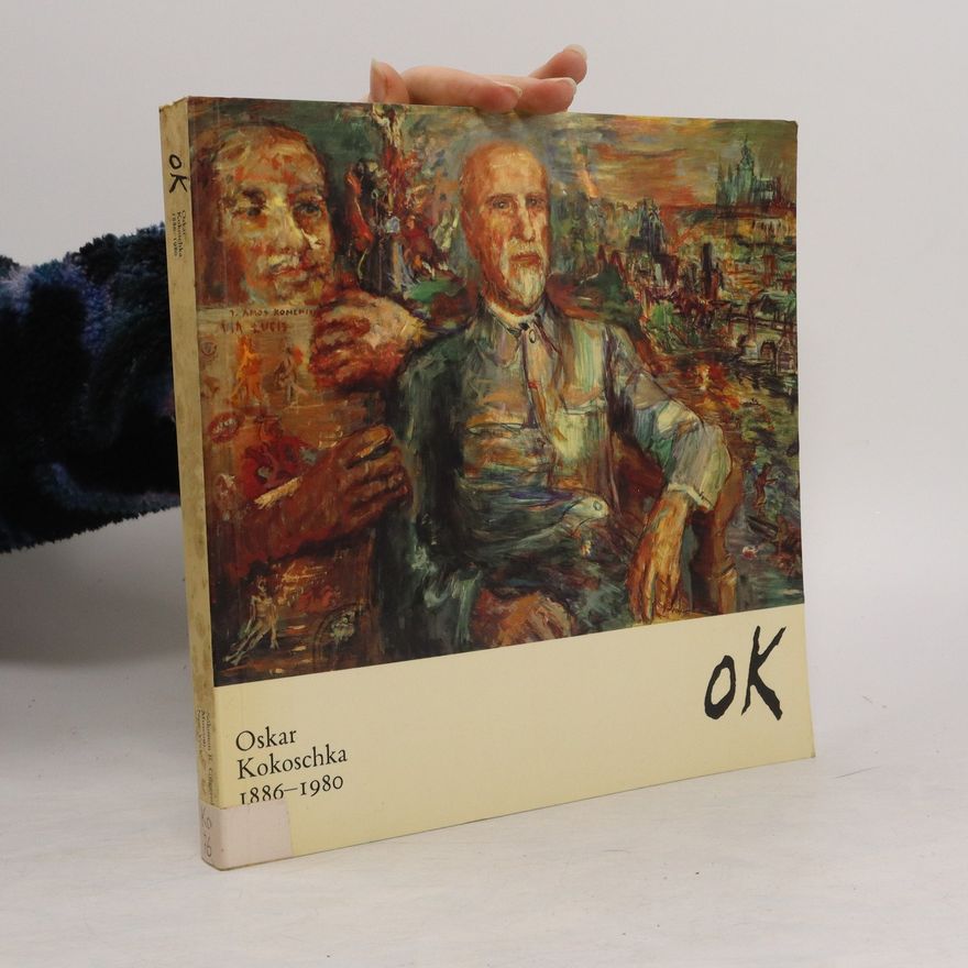 Oskar Kokoschka Oskar Kokoschka, 1886-1980