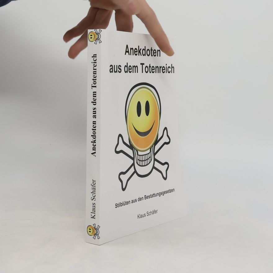 Klaus Schäfer Anekdoten aus dem Totenreich