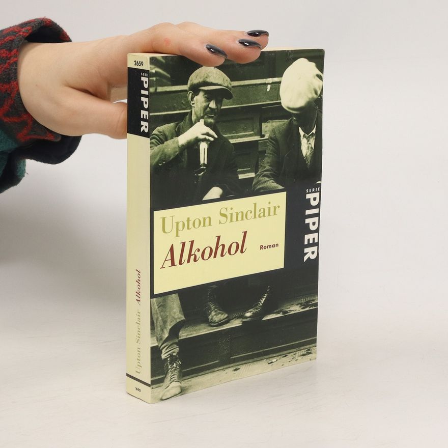 Upton Sinclair Alkohol