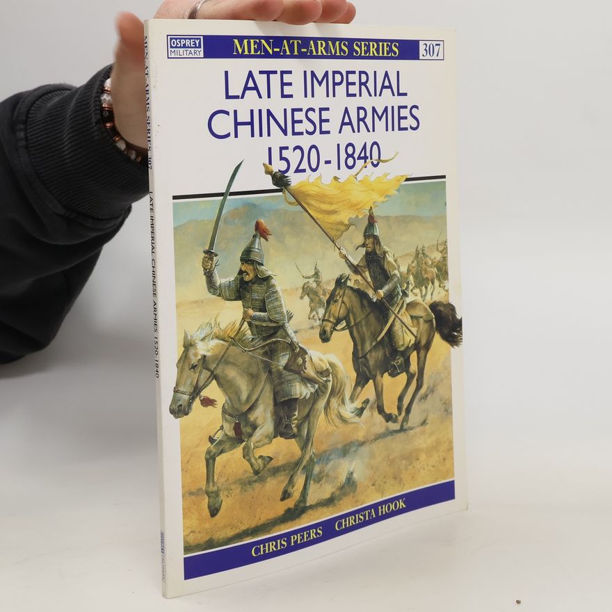 C.J. Peers Late Imperial Chinese Armies, 1520-1840